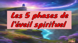 5 phases de léveil spirituel byEveilTSens [upl. by Anafetse]