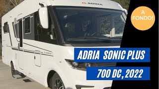 A fondo La nueva integral Adria Sonic 2022 Una pasada  Adria Sonic Plus 700 DC [upl. by Earle]