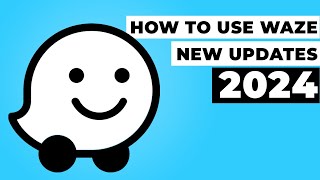 How to Use Waze  New Features Walkthrough [upl. by Calle]