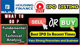 BAJAJ Housing FINANCE IPO Listing LIVE  What to do BUY or SELL  Fundamental amp Technical Analysis [upl. by Ytirev]