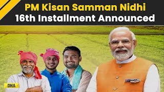 PMKISAN Samman Nidhi Yojana 16th Installment To Be Released Today [upl. by Cuthbertson891]