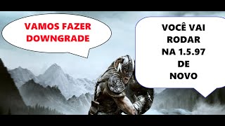 Como fazer downgrade do Skyrim da versão 161170 para 1597 [upl. by Benisch]