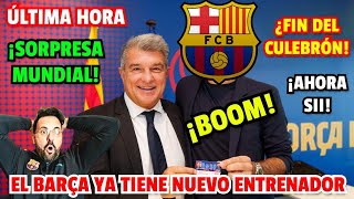 ¡BOMBAZO DE ÚLTIMA HORA ¡LAPORTA ANUNCIA POR SORPRESA AL NUEVO ENTRENADOR DEL BARÇA [upl. by Neelloj498]