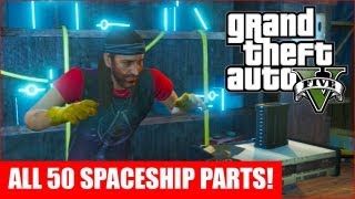 GTA 5  All 50 Spaceship Parts Location Guide GTA V [upl. by Beal378]