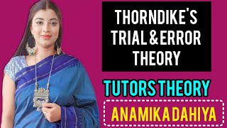 21 Thorndikes Trail amp Error Theory  SR Theory  DElEd 2nd  Psychology  Tutors Theory Anamika [upl. by Carlee]