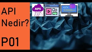API Nedir API çalışma mantığı APInin Frontend ve Backend ile ilişkisi Part 01 [upl. by Airamas]