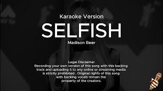 Madison Beer  Selfish Karaoke Version [upl. by Ellemac]