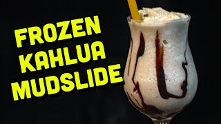 Drinks with Kahlua  the Frozen Mudslide Cocktail [upl. by Elehcin101]