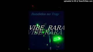 Bandidos No Trap  Vibe Rara Trap Prod DJ Gaio [upl. by Ialohcin]