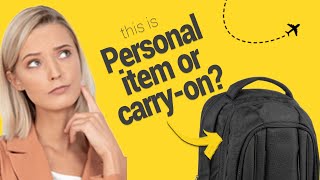 Is A Backpack A Personal Item Or Count As CarryOn [upl. by Dever]