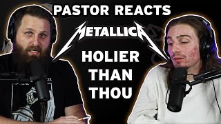 Metallica Holier Than Thou  Pastor Rob Reaction and Lyric Analysis [upl. by Niuqaoj151]