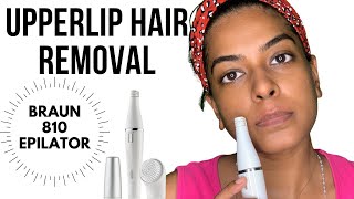 Upperlip Hair Removal  Braun 810 Epilator Review [upl. by Einahpetse]