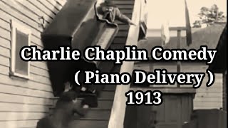 Charlie Chaplin Comedy  Piano Delivery  1913 New Version 2023 [upl. by Soirtemed680]