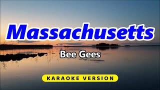 Massachusetts  Bee Gees Karaoke Version [upl. by Hermione36]