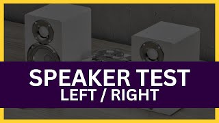 Speaker Test Left Right Music [upl. by Wavell]