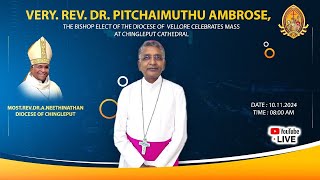 Very Rev Dr Ambrose the Bishop Elect of the Diocese of Vellore Celebrates Mass1080P HD [upl. by Gwendolyn]