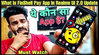 FinShell Pay App In Latest Realme Ui 20 Update🧐How To Uninstall FinShell Pay All You Need To Know💥 [upl. by Bronnie]