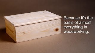 How to make a basic box And why you need to know how  Woodworking BASICS  Power Tools [upl. by Ainoek]