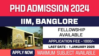 New PhD Admission 2025  Indian Institute of Management  IIM Bangalore  Direct Interview  Apply [upl. by Nomaj]