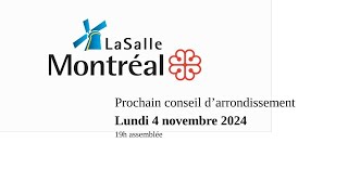 20241104 Conseil darrondissement de LaSalle lundi 4 novembre [upl. by Aevin]