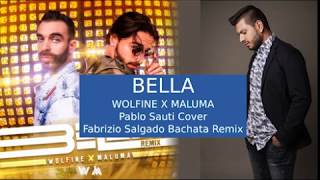 Wolfine y Maluma  BELLA Bachata Remix [upl. by Sukin]