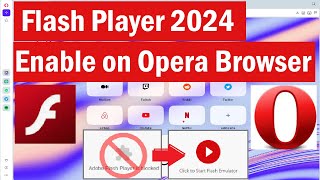 Flash Player 2024 for Opera Browsers  How to enable adobe flash player on Opera  opera [upl. by Ahcire]