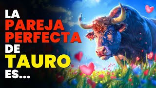 ❤ 4 SIGNOS más COMPATIBLES con TAURO EN EL AMOR ♉ [upl. by Edualc]