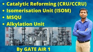 Part 5 Catalytic reforming ISOMMotor spirit Quality UpgradationALKYLATION  By GATE AIR 1 Hindi [upl. by Anerak]