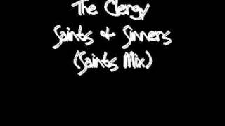 The Clergy  Saints amp Sinners Saints Mix [upl. by Acilegna]