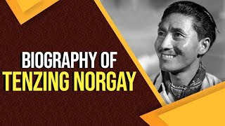 Biography of Tenzing Norgay Tibetan mountaineer amp one of the 1st person to summit of Mount Everest [upl. by Sutherland]