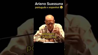 português x espanhol 😂 Ariano Suassuna arianosuassuna autodacompadecida humor [upl. by Lucania]