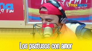 Los pastusos con amor [upl. by Avis]