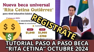 ¿Cómo Solicitar la Beca UNIVERSAL quotRita Cetinaquot Octubre 2024 Apoyo de 1900 Tutorial Paso a Paso [upl. by Lucchesi270]