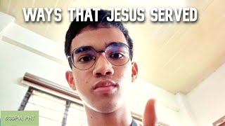 WAYS THAT JESUS SERVED DEVOTION [upl. by Eiramanad]