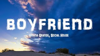 Ariana Grande Social House  boyfriend Lyrics [upl. by Nollie528]