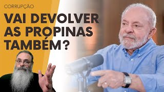 LULA diz que VAI DEVOLVER o RELÓGIO ATRASADO MAS VAI DEVOLVER as PROPINAS que GANHOU da ODEBRECHT [upl. by Zweig]