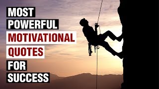 Most Powerful Motivational Quotes For Success In Life [upl. by Reivaxe]