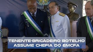 TenenteBrigadeiro Botelho assume chefia do EstadoMaior Conjunto das Forças Armadas [upl. by Normie851]