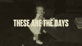 Cory Asbury These Are The Days Official Lyric Video [upl. by Jehial372]