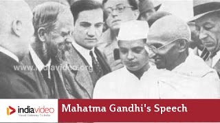 Mahatma Gandhis Speech Unedited Voice [upl. by Lory]