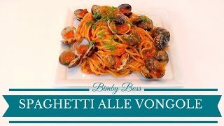 Spaghetti alle Vongole  Bimby TM6  TM5 TM31  Thermomix [upl. by Tremayne]