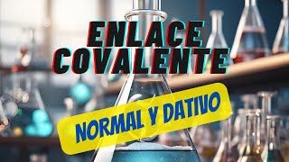 Enlace Covalente Normal y Dativo [upl. by Baseler]