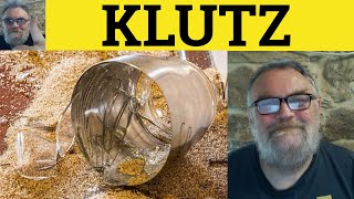 🔵 Klutz Meaning  Klutz Examples  Klutzy Definition  Yiddish in English  Klutz [upl. by Allesig]