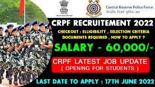 CRPF Recruitment 2022  CRPF Free Training and Jobs  Salary  Rs 60000  Government Jobs [upl. by Ahsikit]