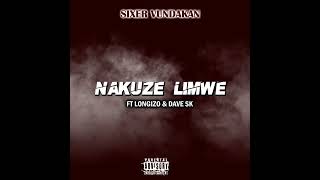 Sixer Vundakan ft Longizo amp Dave Sk  Nakuze Limwe 2024 [upl. by Trillby616]