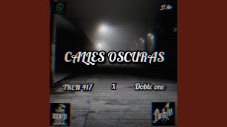 CALLES OSCURAS [upl. by Atival]