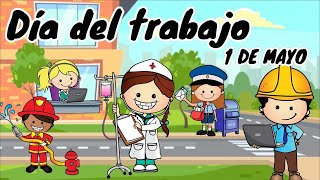 Día del trabajo para niños  1 de mayo [upl. by Naji]