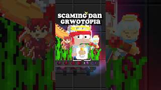 Scaming dan Growtopia growtopia shorts gamenyantuy [upl. by Norrad732]