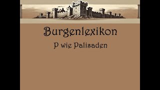 Burgenlexikon P wie Palisaden [upl. by Lea]