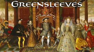 Greensleeves  English Folk Song Instrumental Version [upl. by Oleic335]